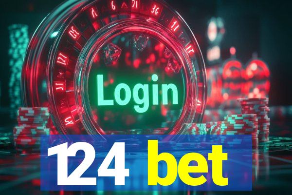 124 bet